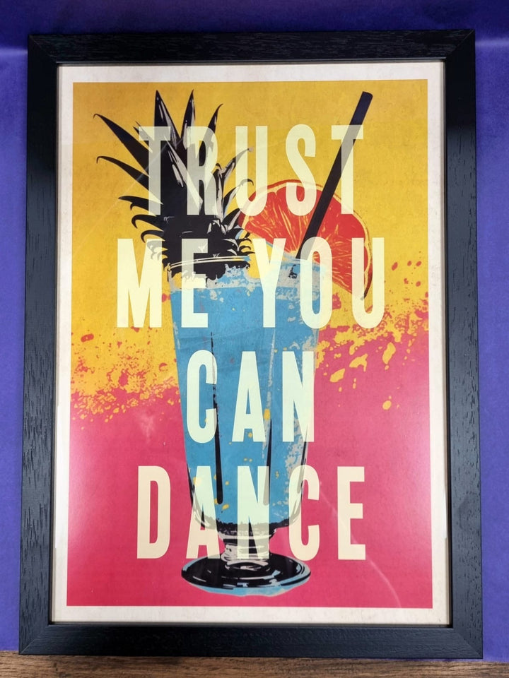 Trust Me You Can Dance  A3 Print
