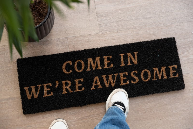 Come In We're Awesome Doormat