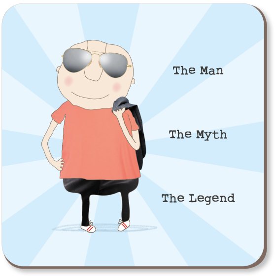 The Man The Myth Coaster