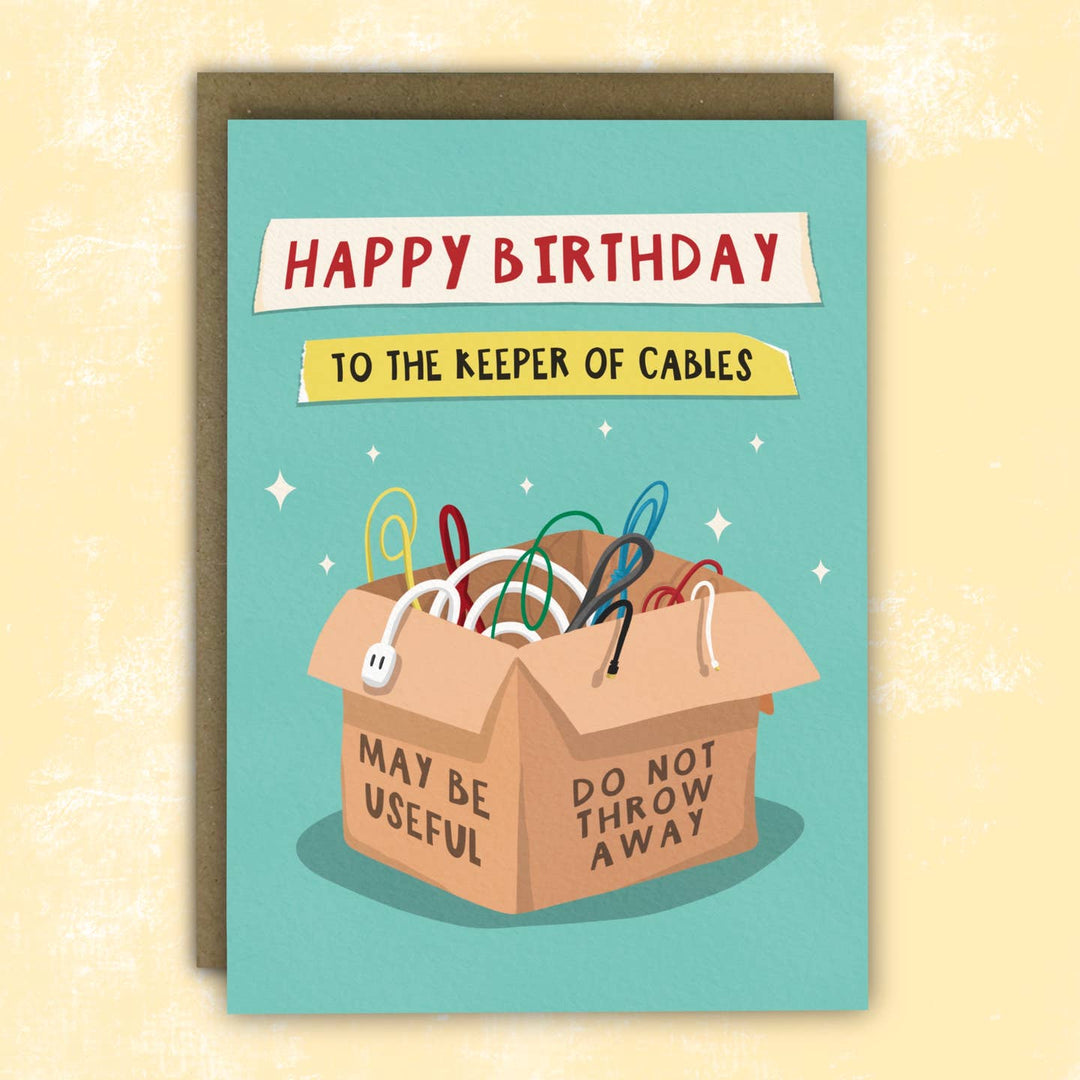 Keeper Of Cables - Birthday