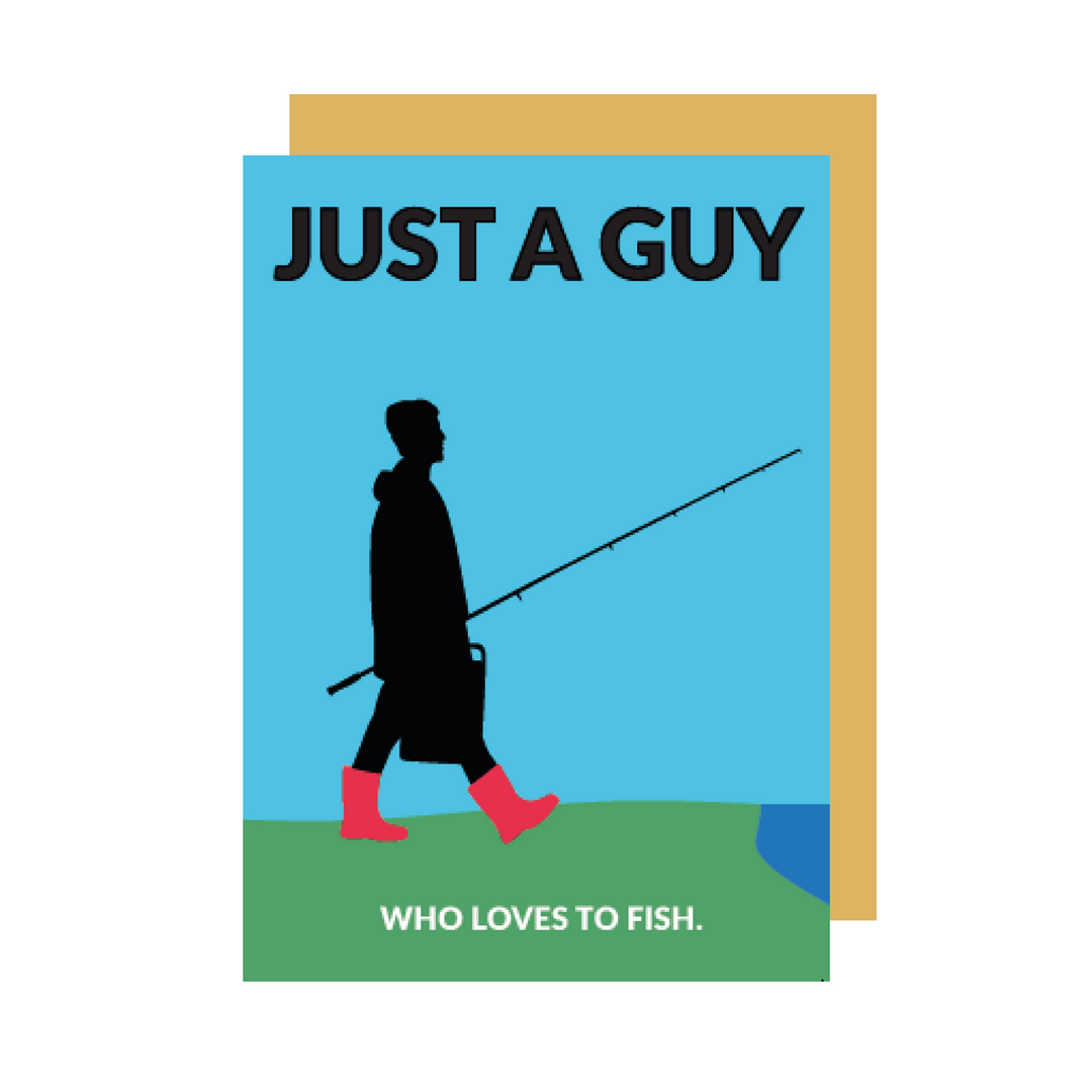 Just a Guy who Loves to Fish - Greetings Card