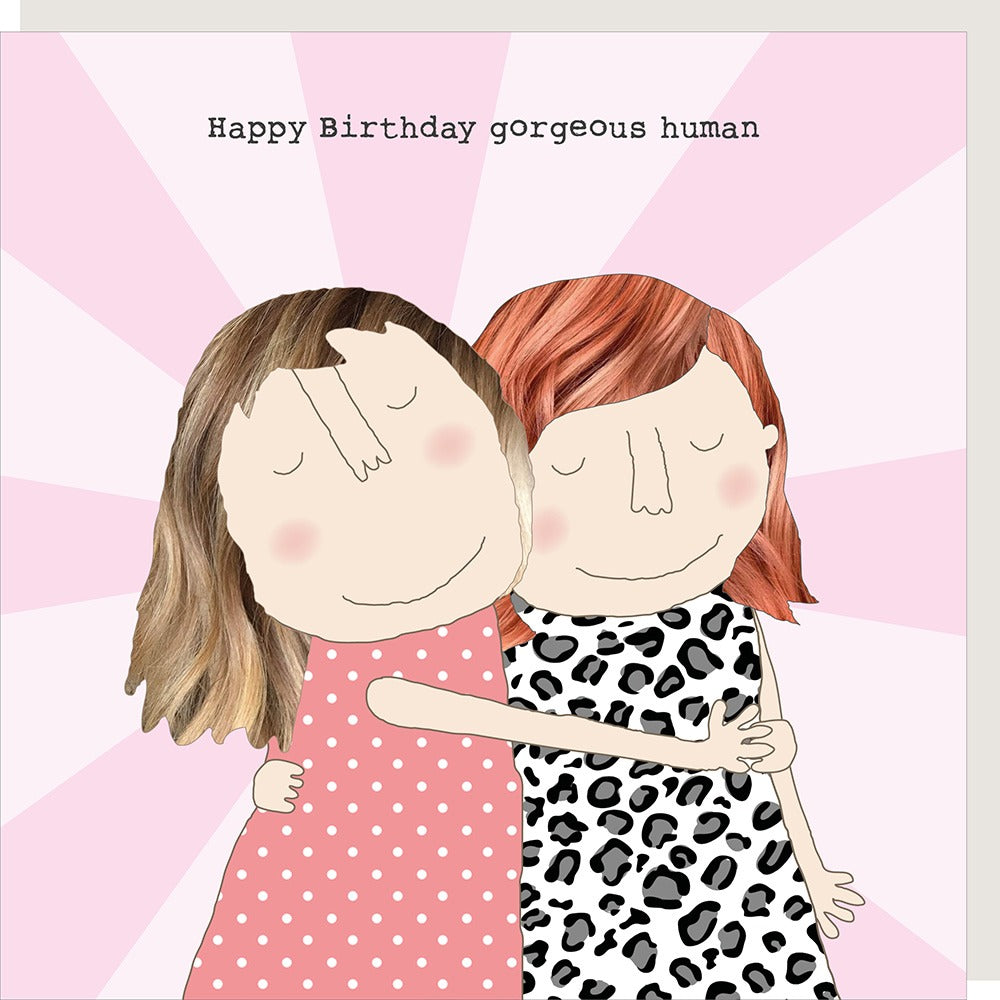 Gorgeous Human Birthday Card