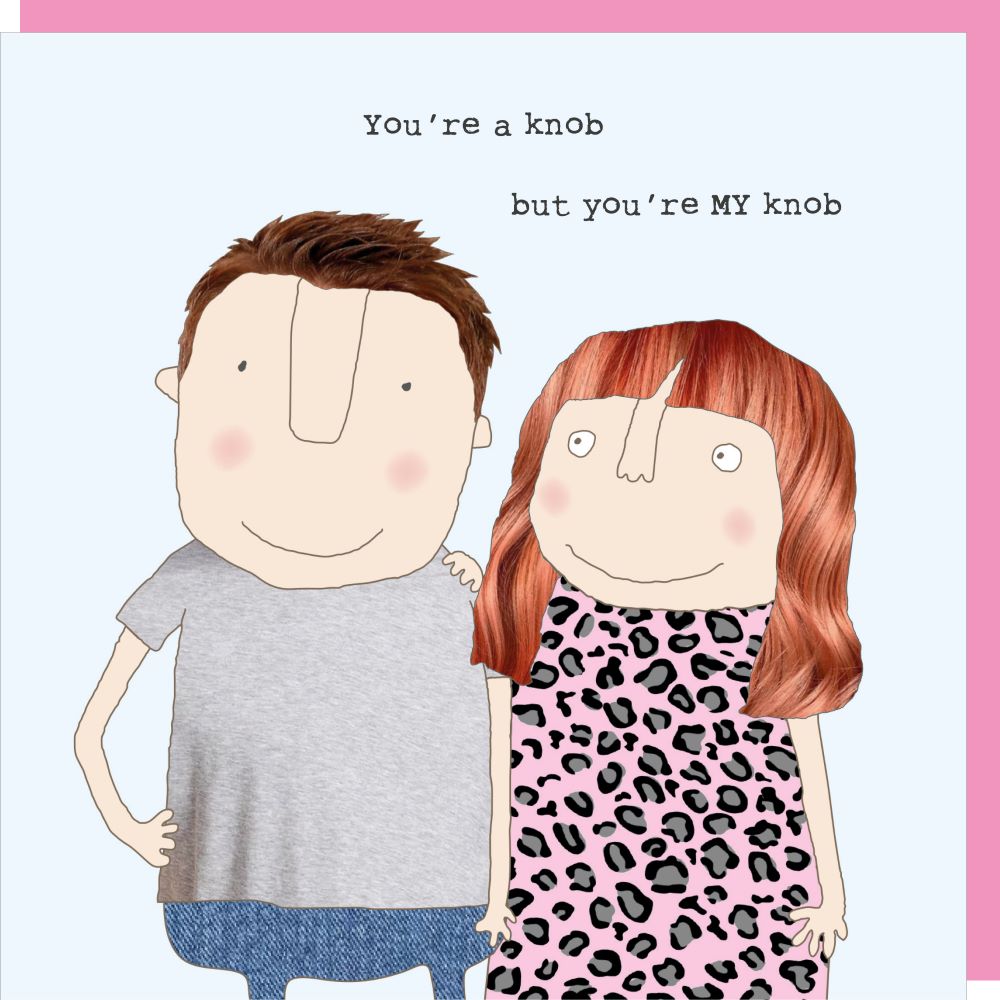 You're A Knob