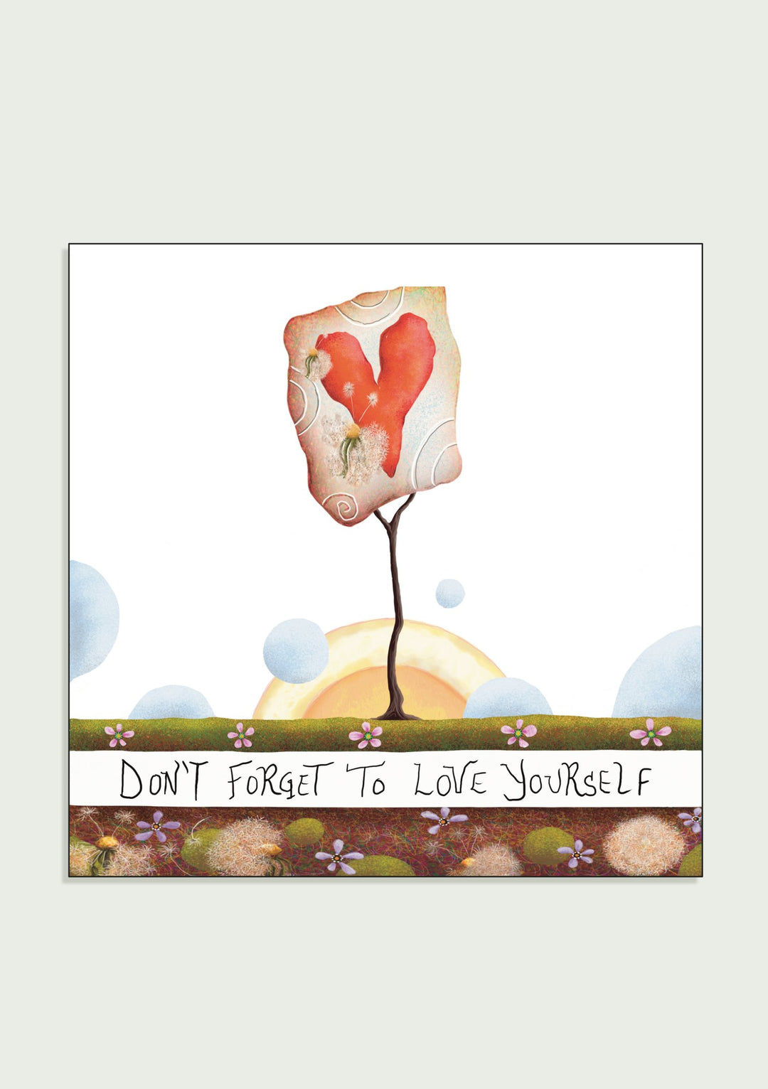 Din't Forget To Love Yourself