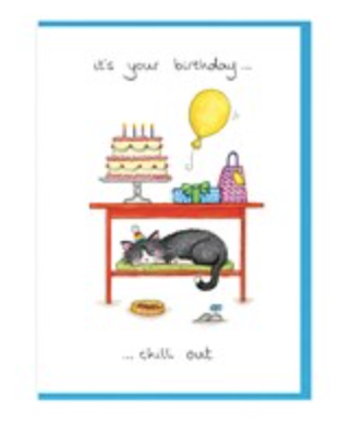 Chill Out Birthday Card
