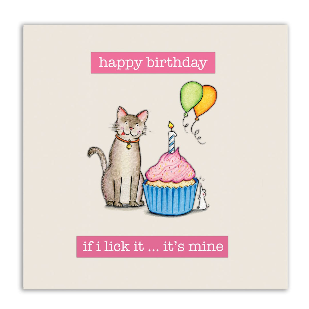 If I Lick It It's Mine Greetings Card