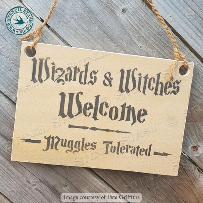 Witches And Wizards Welcome Stencil