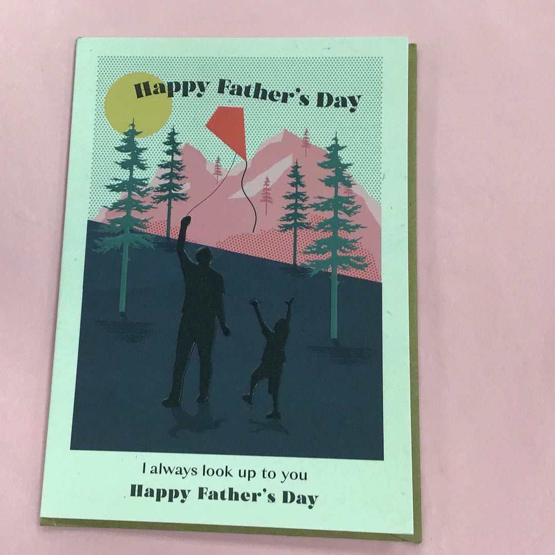 Happy Father's Day - I Always Look Up To You