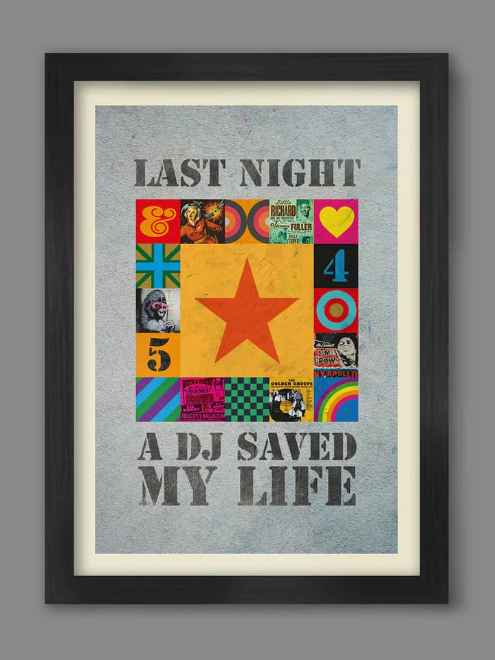 Last Night a DJ saved my life - A2 Poster Print