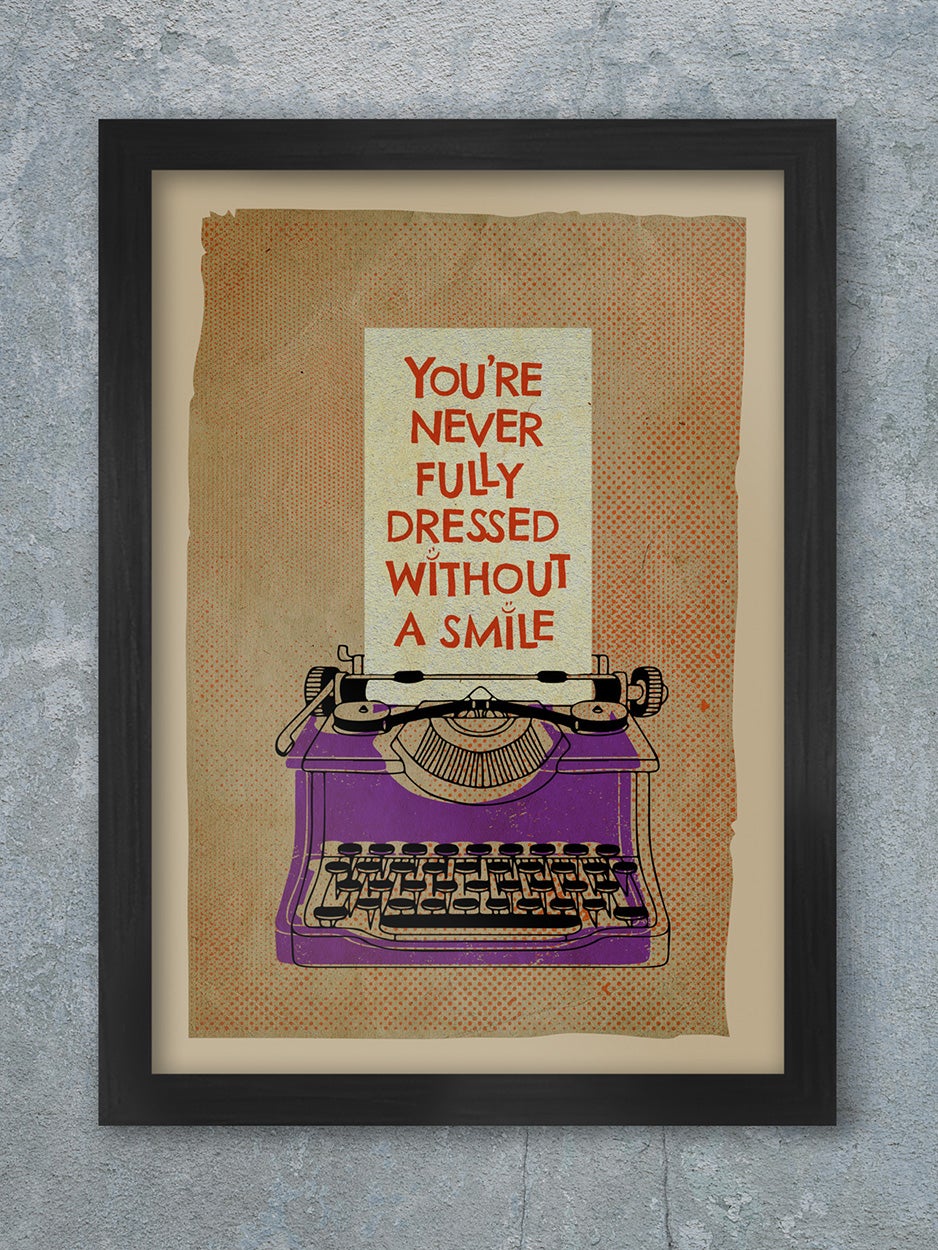 You're Never Fully Dressed Without A Smile - A3 Framed Print