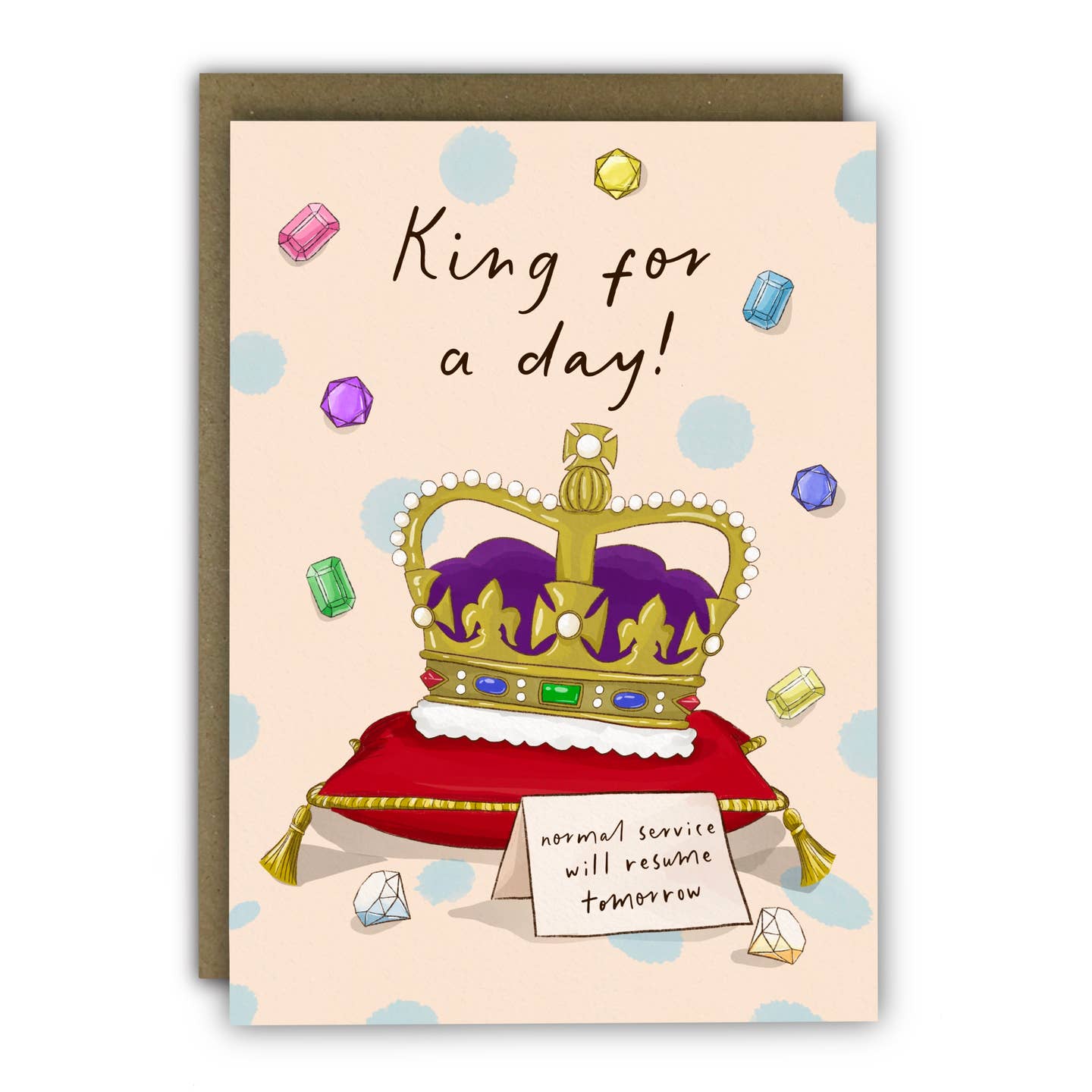 King For A Day Birthday Card