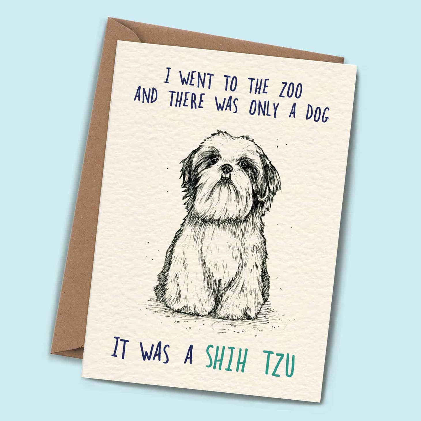 Shih Tzu Punny Greetings Card