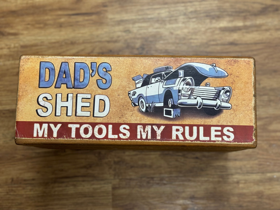 Vintage Style Wooden  Box Box- Dad's Shed My Tools My Rules