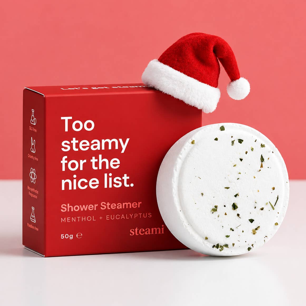 Shower Steamer - 'Too steamy for the nice list'