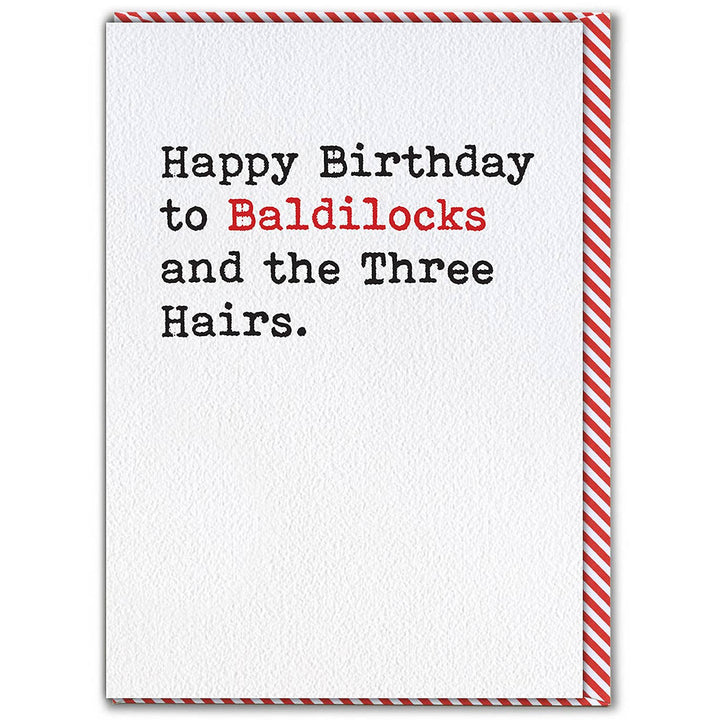 Baldilocks - Funny Birthday Card