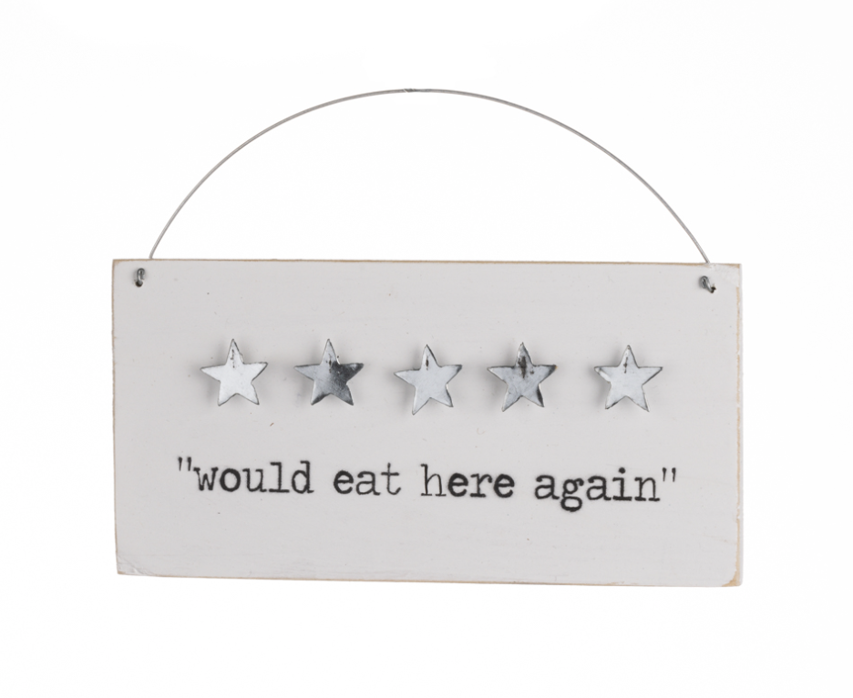 Five Stars - Would Eat here Again Sign
