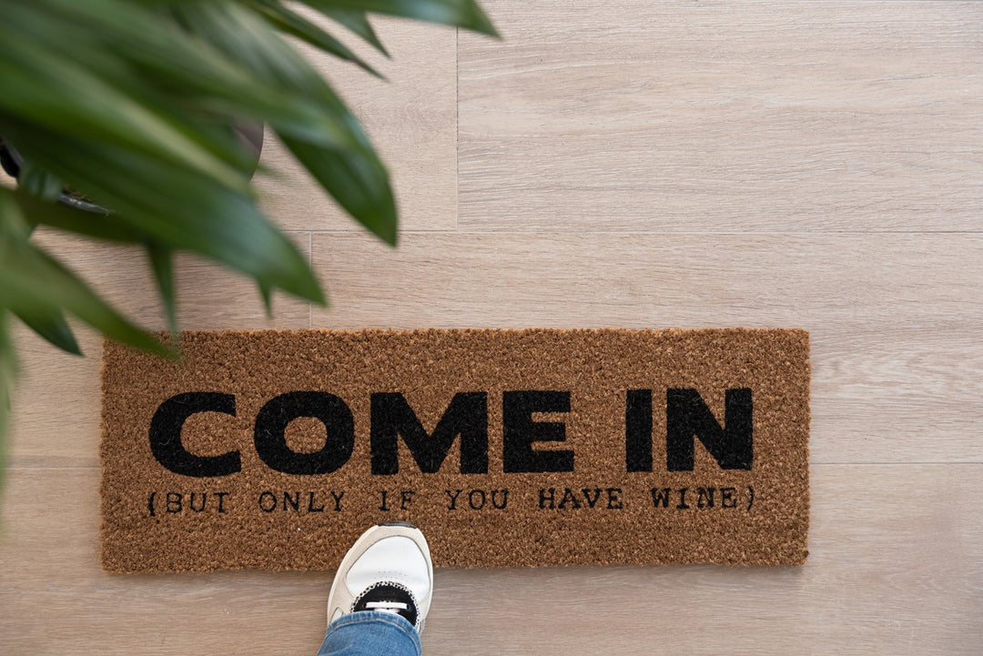 Come In (But Only If You Have Wine) Doormat