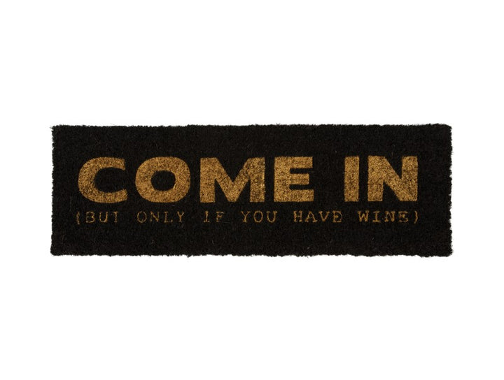 Come In (But Only If You Have Wine) Doormat