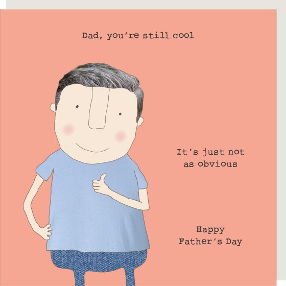 You're Still Cool- Father's Day Card