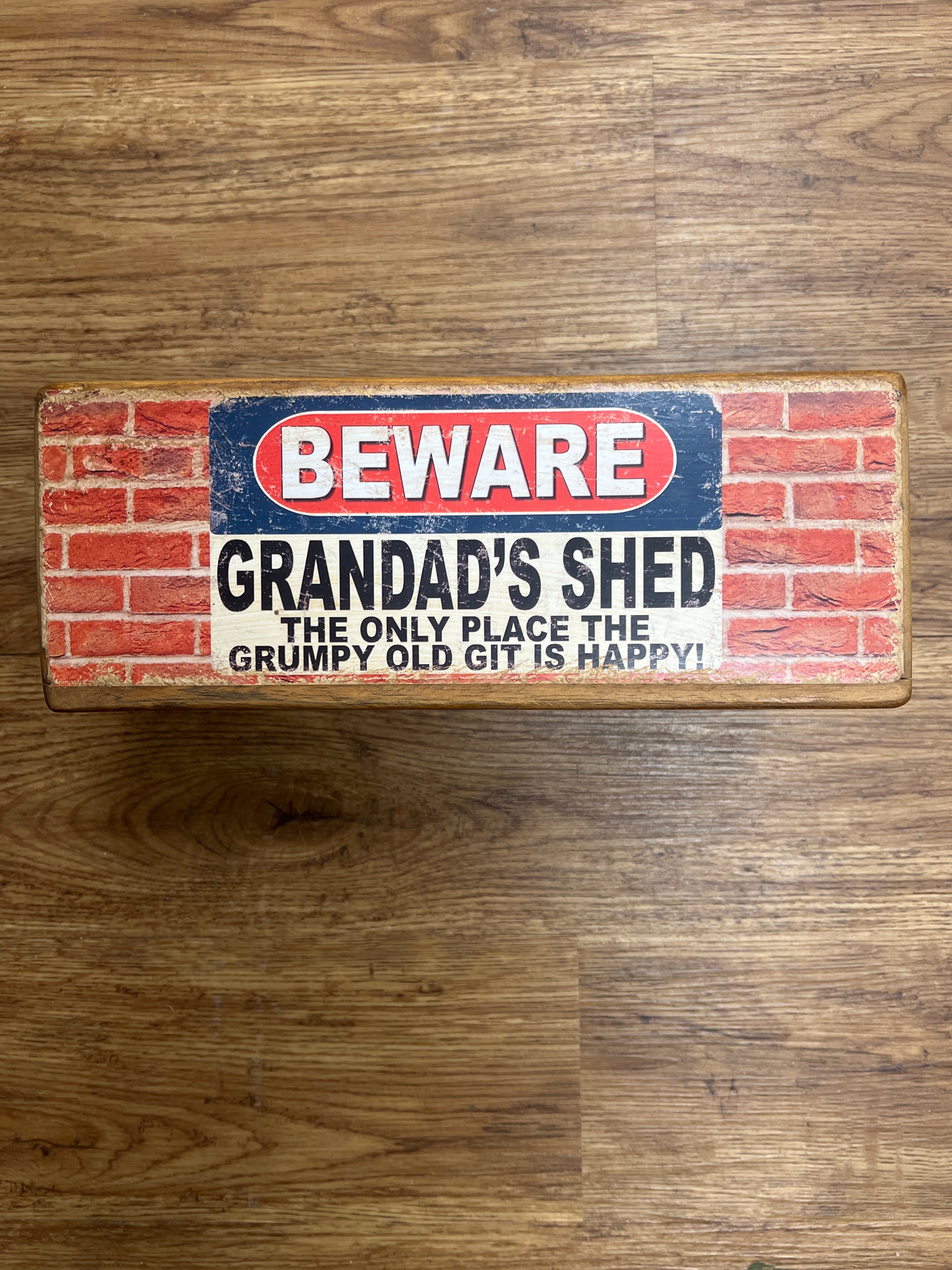 Vintage Style Wooden Storage Box  -Beware Grandad's Shed