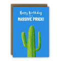 Cactus Prick Cheeky Birthday Card