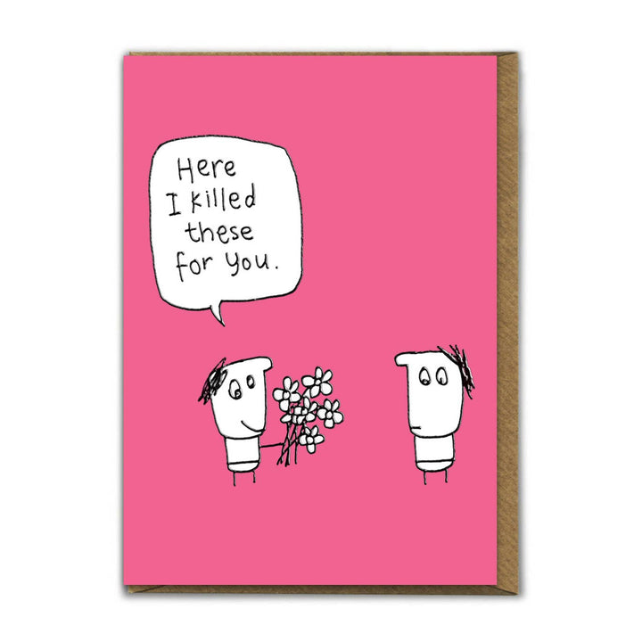 Embossed I Killed These Greetings Card