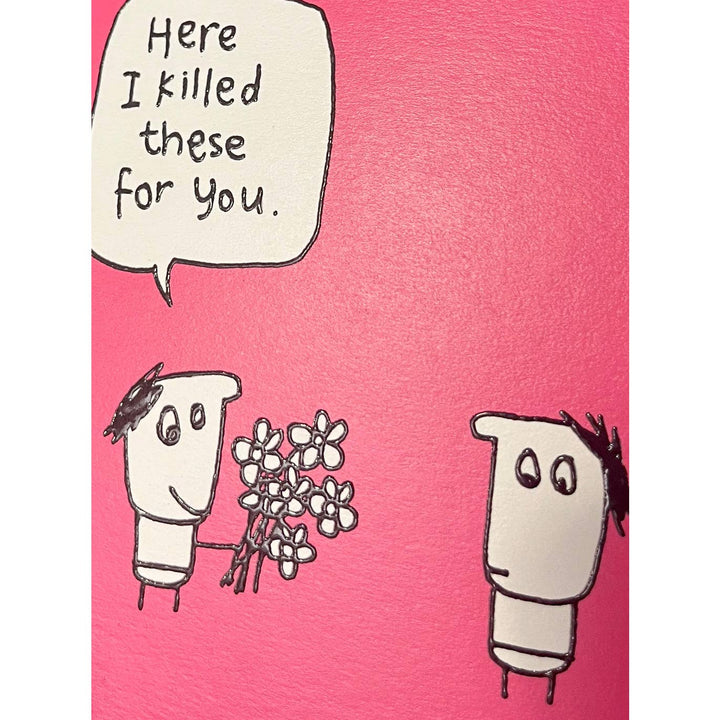 Embossed I Killed These Greetings Card