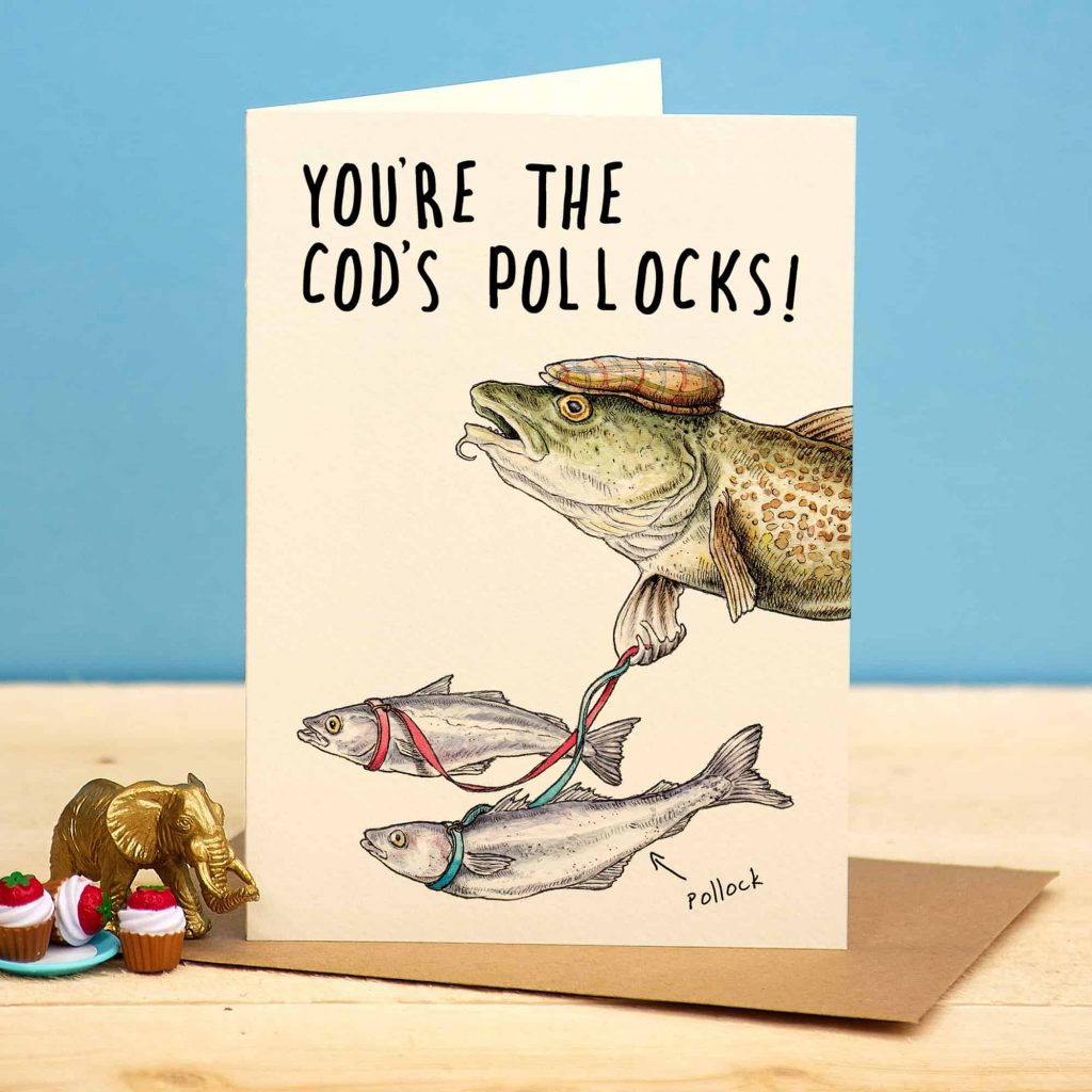 You're The Cod's Pollocks Celebration Card