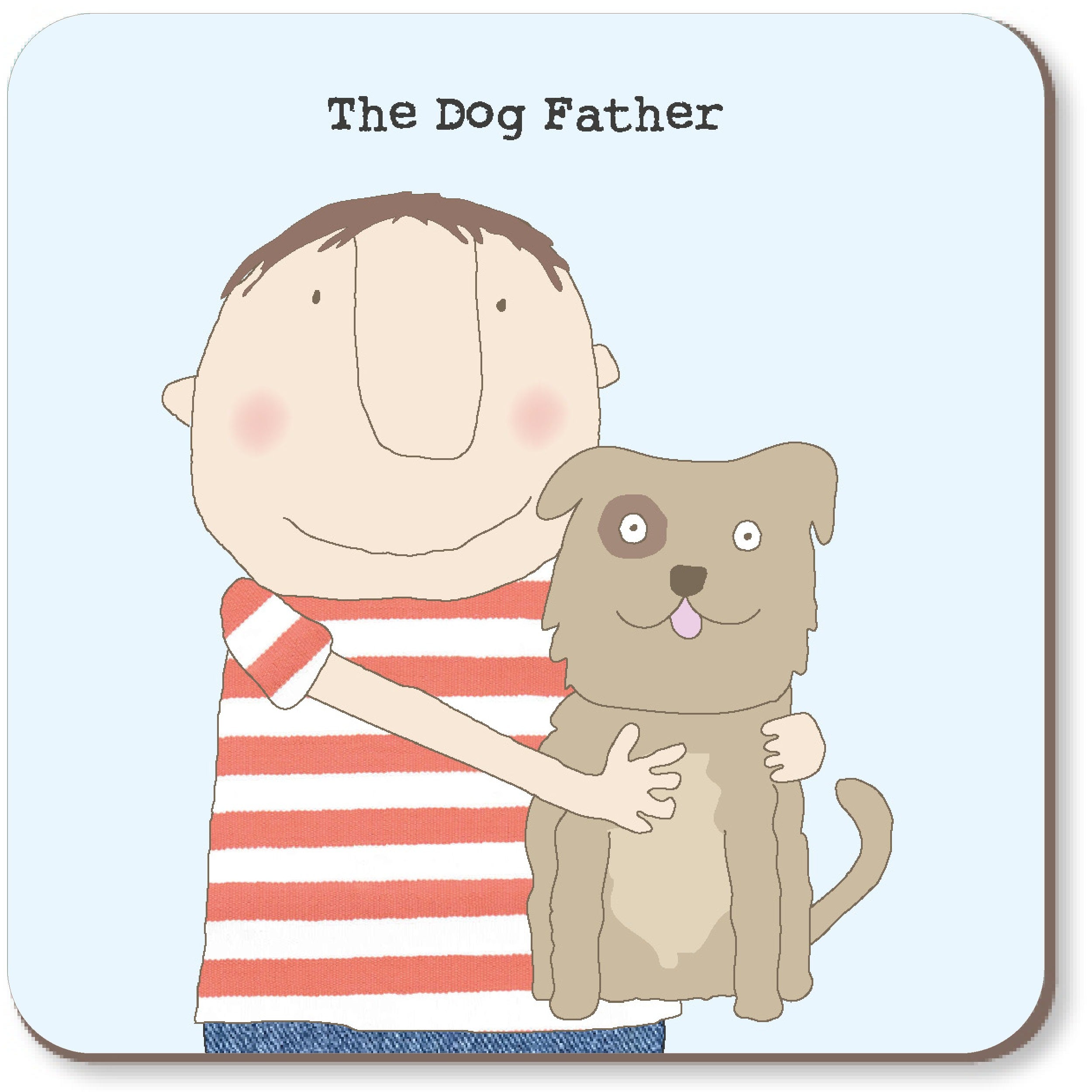 The Dog Father Coaster