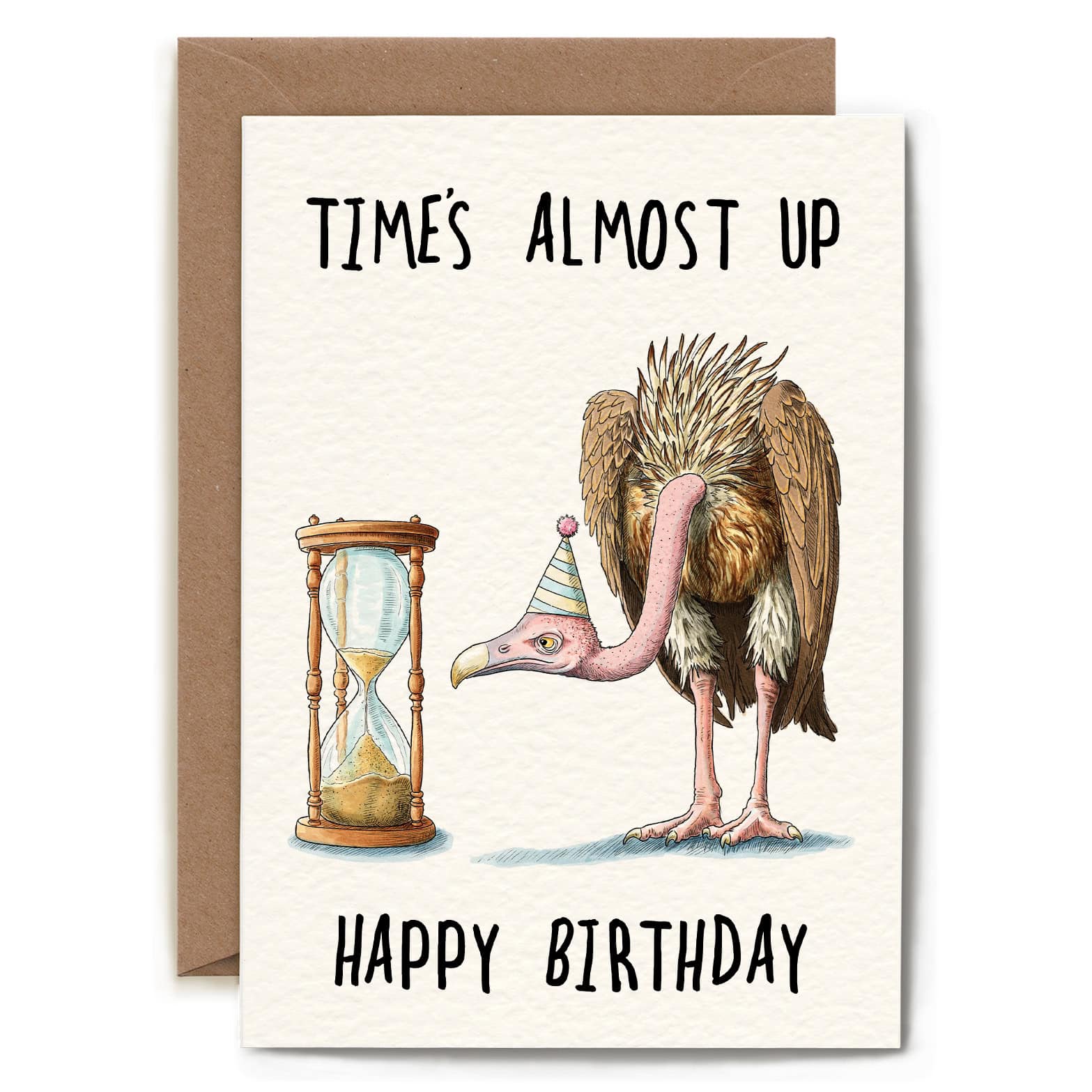 Time's Almost Up Birthday Card
