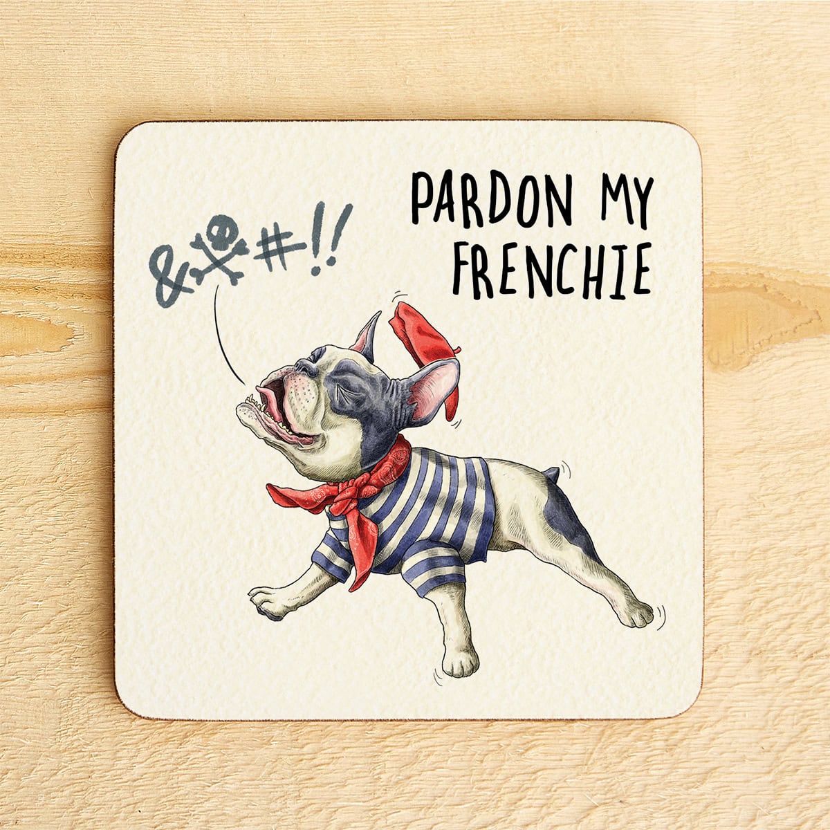 Pardon My Frenchie Coaster