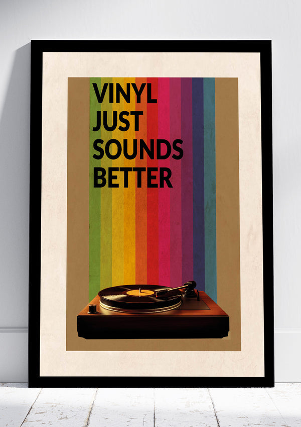 Vinyl Just Sounds Better - Print