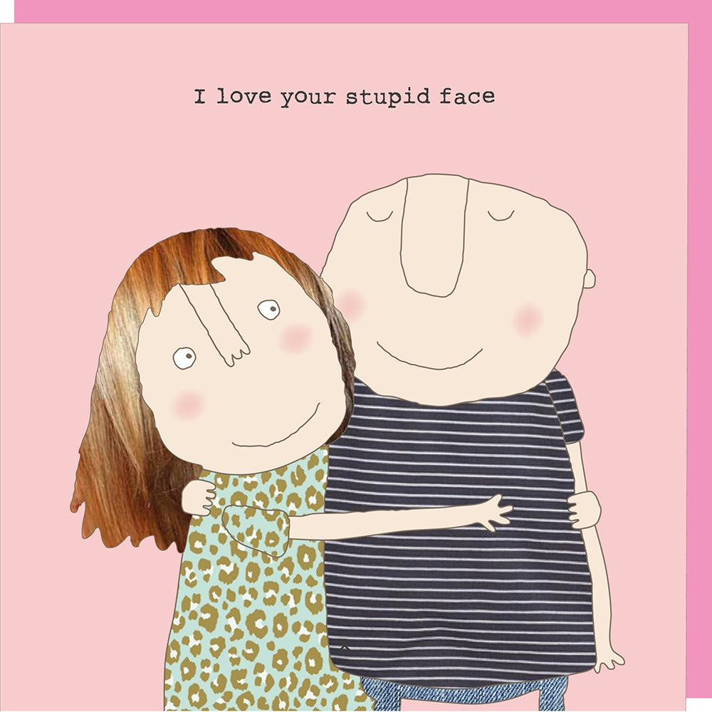 Stupid Face Greetings Card