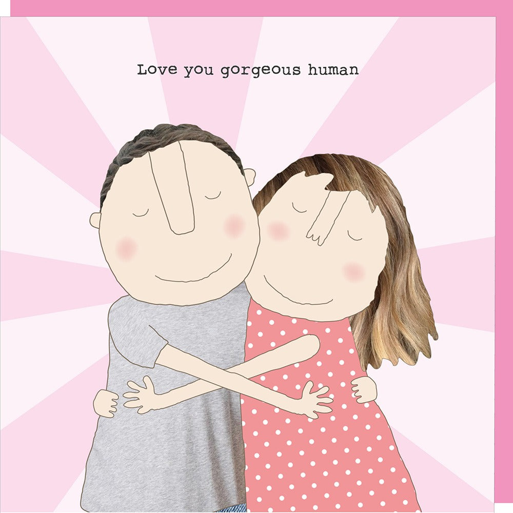 Gorgeous Human Greetings Card