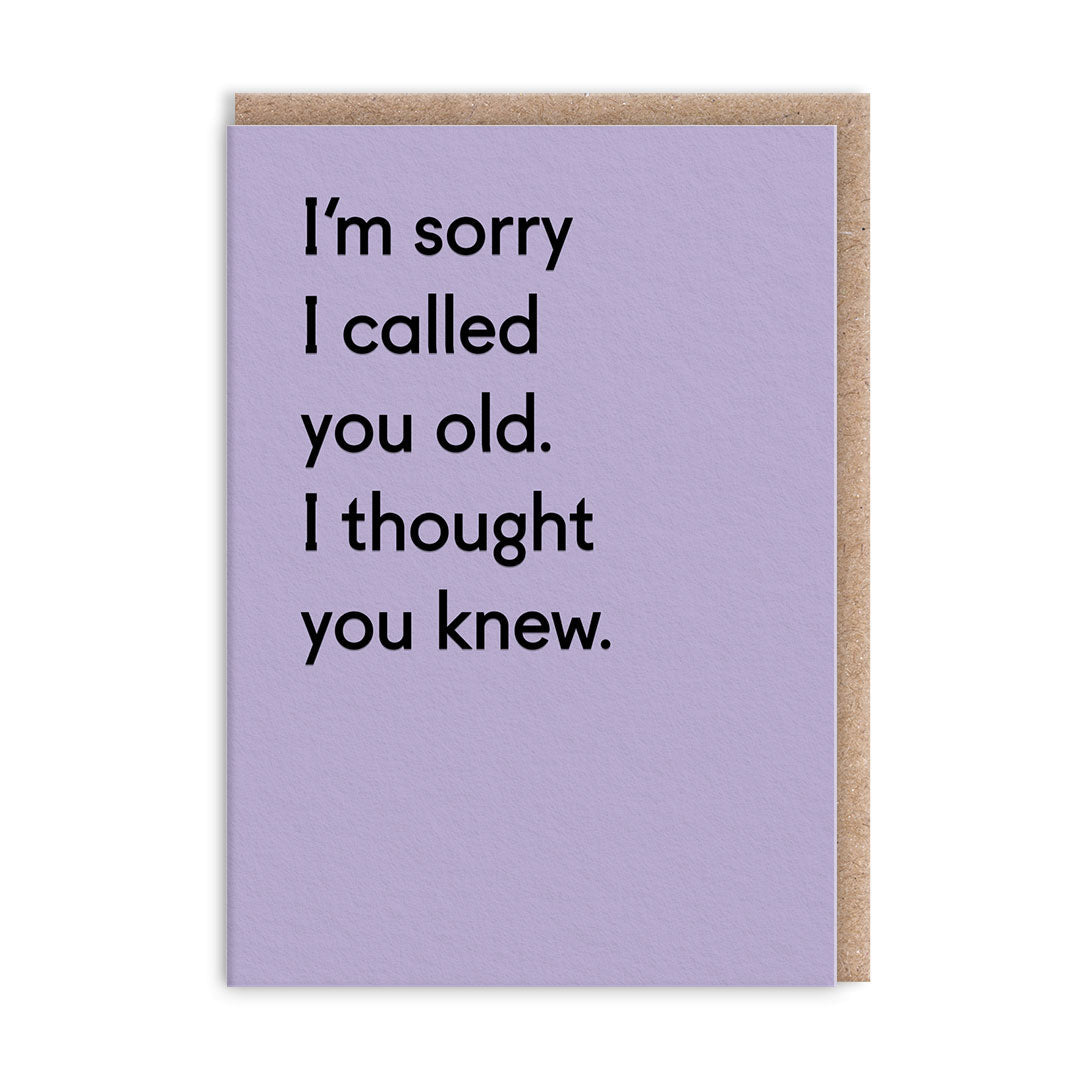 I thought You Knew