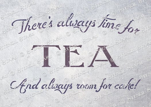 Always Time For Tea Stencil