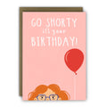 Go Shorty - It's Your Birthday