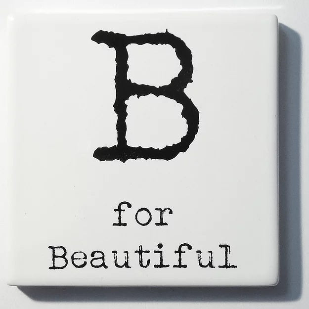Letter Ceramic Coasters - B For.....