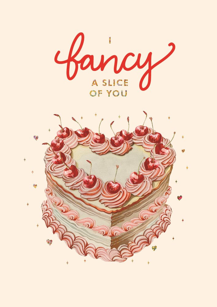 Fancy A Slice Of You Valentines Card