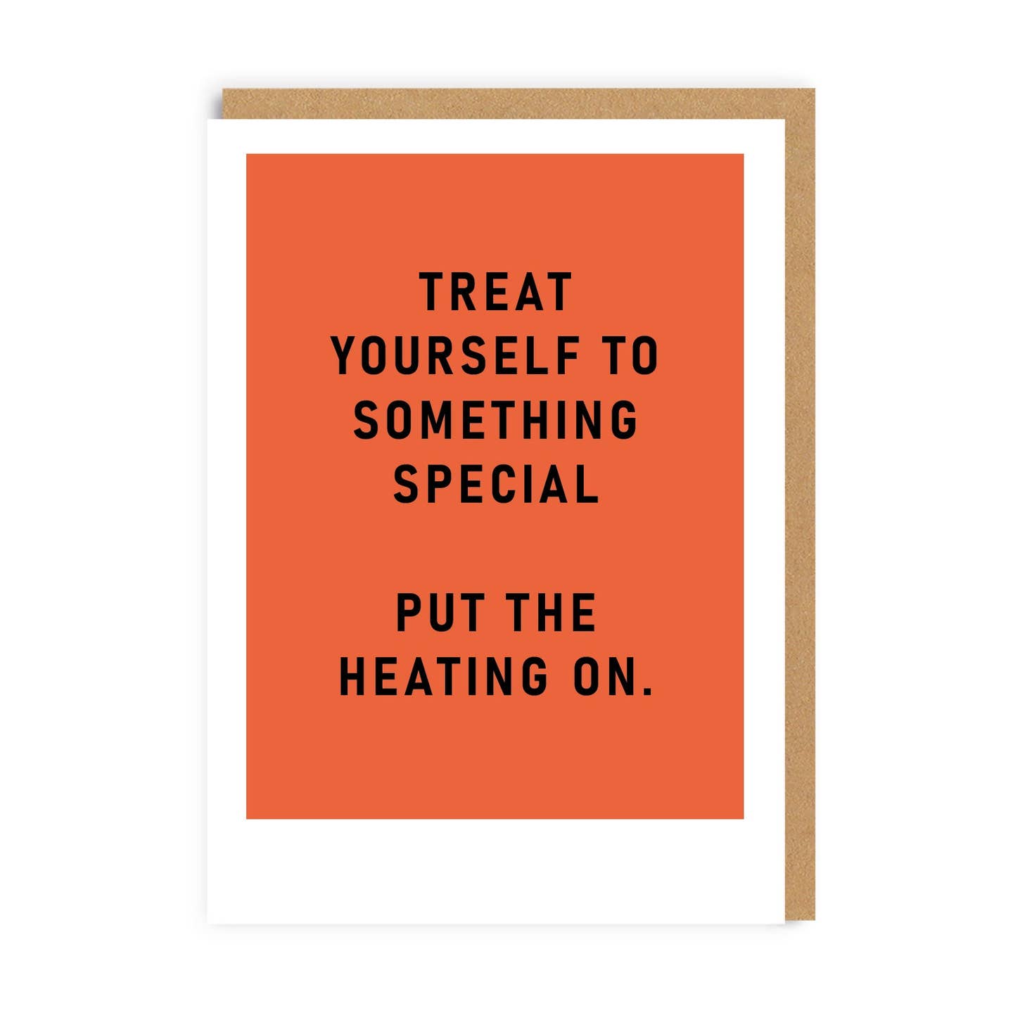 Put The Heating On Greetings Card