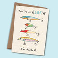 You're So Al'lure'ing Anniversary Card