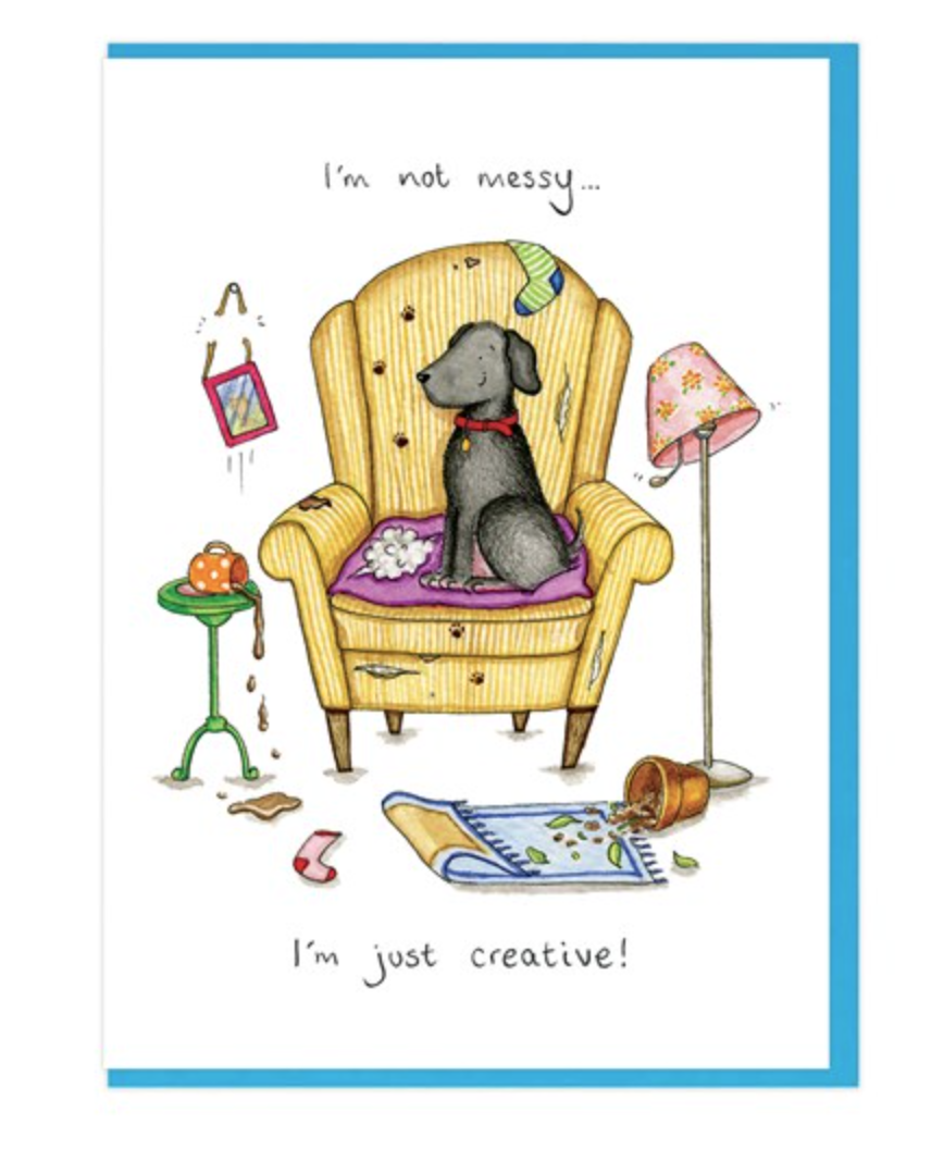 I'm Not Messy... Greetings Card