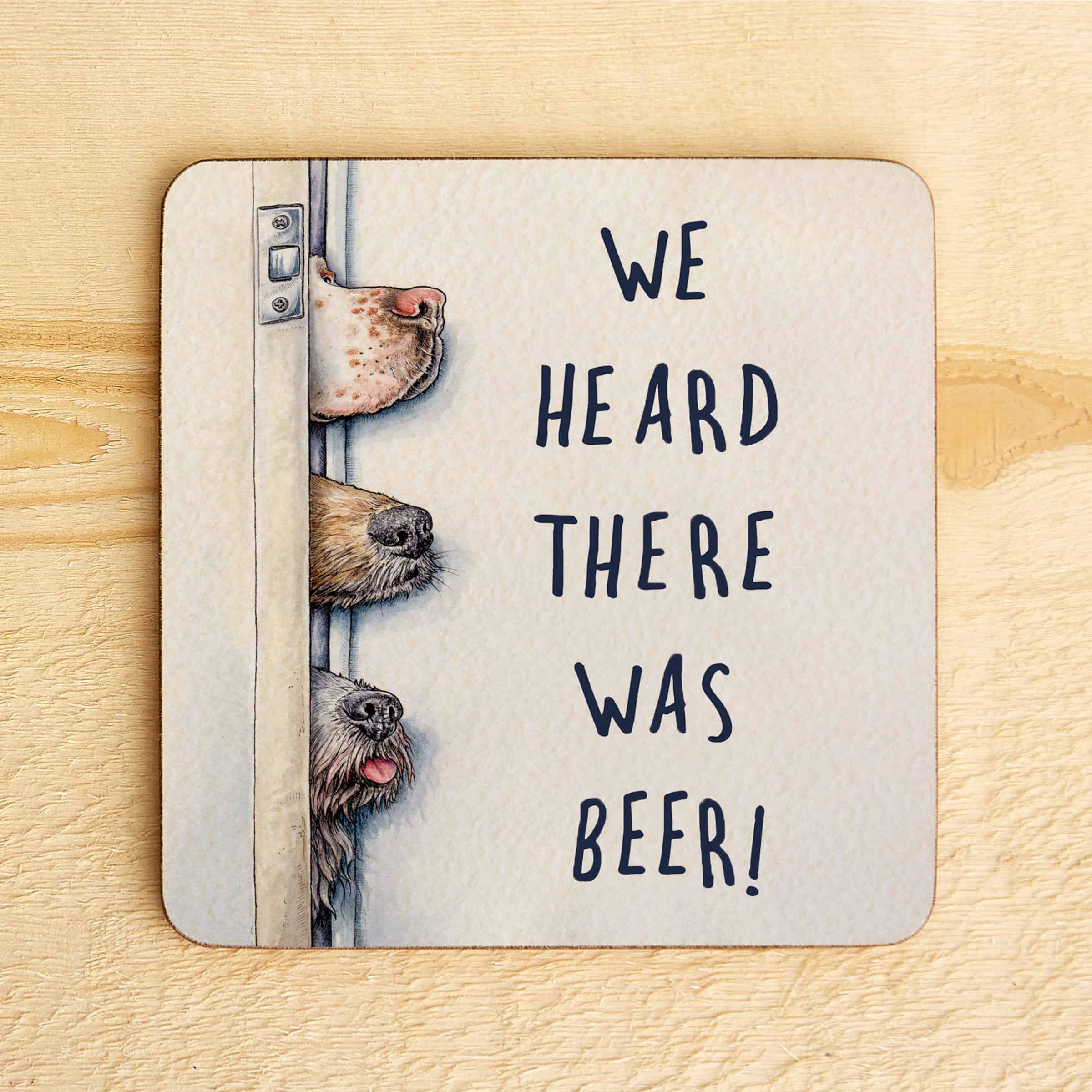 We Heard There Was Beer Coaster