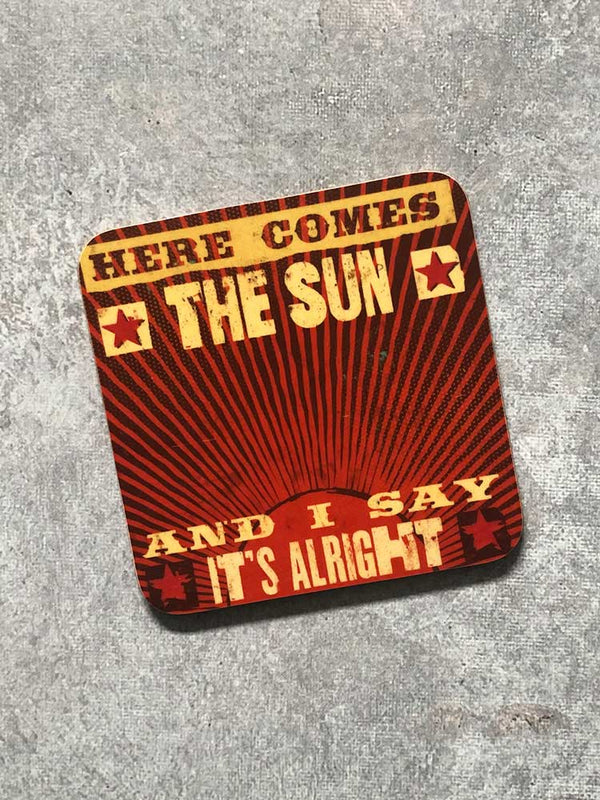 Here Comes the Sun Coaster