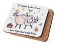 Friends Like Ewe - Coaster