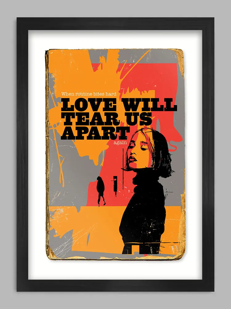 Love Will Tear Us Apart  - Music Poster Print