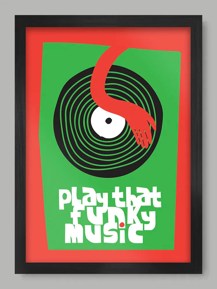 Play That Funky Music  - A3 Music Poster Print