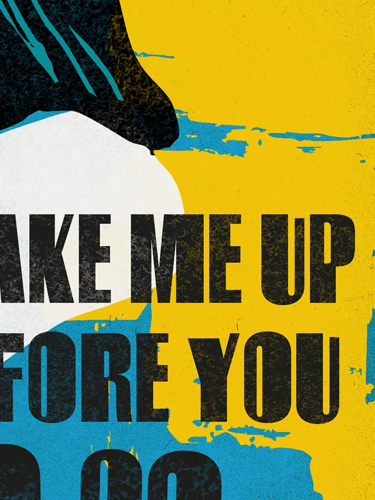Wake Me Up Before You Go Go  - A3 Music Poster Print