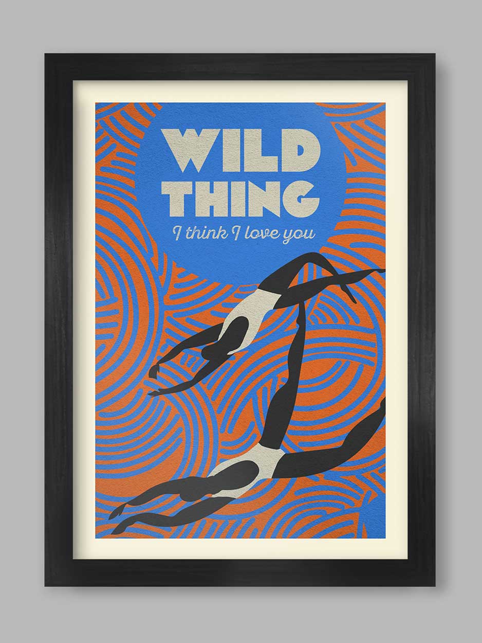 Wild Thing - Swimming Poster Print