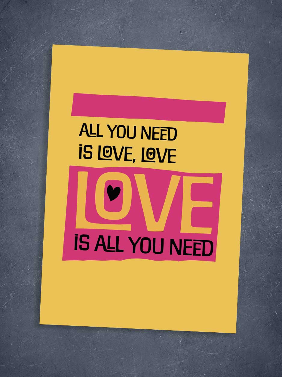 All You Need Is Love - Greeting Card